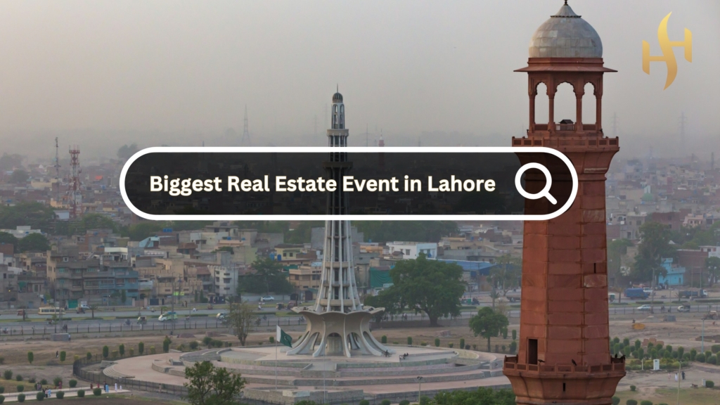 Biggest Real Estate Event in Lahore
